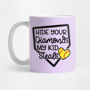 Hide Your Diamonds My Kid Steals Softball Mom Cute Funny Mug